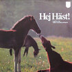 HEJ HAST! / Hej Hast!